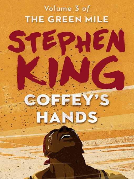 Title details for Coffey's Hands by Stephen King - Wait list